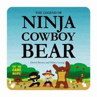 The Legend of Ninja Cowboy Bear 1554534860 Book Cover