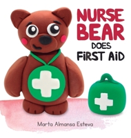 Nurse Bear Does First Aid 1838354247 Book Cover