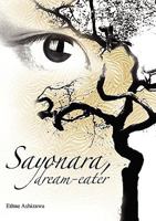 Sayonara, Dream-Eater 0954702050 Book Cover
