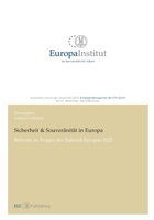 Sicherheit & Souveränität in Europa: Referate zu Fragen der Zukunft Europas 2022 (French Edition) 3039940031 Book Cover