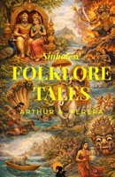 Sinhalese Folklore Tales Arthur A Perera Paperback Edition Sasa Publishing Classic Series 2026 B0GSQ63XTY Book Cover