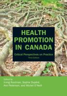 Health Promotion in Canada, Fourth Edition: New Perspectives on Theory, Practice, Policy, and Research 1551304090 Book Cover