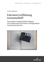 Literaturverfilmung transmedial? (Germanistik - Didaktik - Unterricht) 3631871333 Book Cover