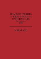 Heads of Families at the First Census of the United States Taken in the Year 1790: Maryland 1596412232 Book Cover