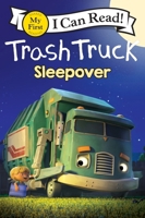 Trash Truck: Sleepover (My First I Can Read) 006342925X Book Cover