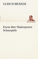 Etwas Uber Shakespeares Schauspiele 3842488688 Book Cover