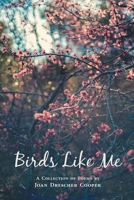 Birds Like Me 1646620496 Book Cover