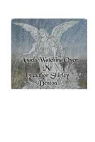 Angels Watching Over Me 1499103239 Book Cover