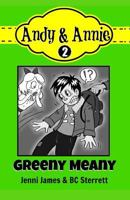 Andy & Annie Greeny Meany 1975924614 Book Cover