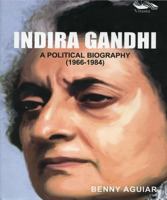 Indira Gandhi: A Political Biography 1966-1984 8189766112 Book Cover