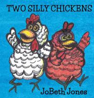 Two Silly Chickens 1633633020 Book Cover