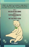 Mäxchen Band 3-5: Katzen in der Sonne * Puppenwagenkater * Mit der Nase lesen (German Edition) B0GXQ6Q8Q7 Book Cover