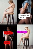 Pregnant and Naughty: Novelettes 56-60 B0CTMDTB8V Book Cover