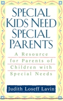 Special Kids Need Special Parents: A Resource for Parents of Children with Special Needs 0425176622 Book Cover