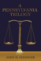 A Pennsylvania Trilogy: BOOK ONE ABEýS QUEST BOOK TWO ABEýS RETURN BOOK THREE NEW VENTURES 0595456685 Book Cover