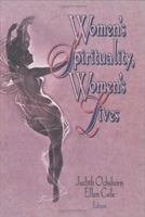 Women's Spirituality, Women's Lives 1560230657 Book Cover