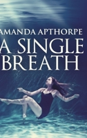 A Single Breath 4867517011 Book Cover