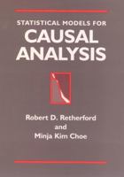 Statistical Models for Causal Analysis 0471558028 Book Cover