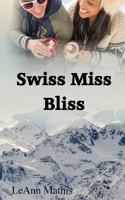 Swiss Miss Bliss 1979739870 Book Cover