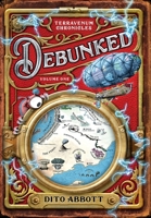 Debunked: Volume One of the Terravenum Chronicles 1958072044 Book Cover