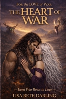 The Heart of War 0615424686 Book Cover