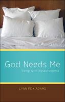 God Needs Me 1607995921 Book Cover
