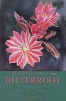 Bitterroot: Montana State Flower 0963788906 Book Cover