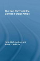 The Nazi Party and the German Foreign Office 0415543207 Book Cover