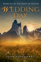 Wedding Day : Book 6 of the Gates of Inland 1732339414 Book Cover