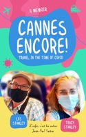 Cannes Encore! Travel in the time of COVID 0645135860 Book Cover