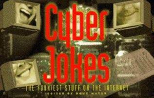 Cyber Jokes: The Funniest Stuff on the Internet 0836210751 Book Cover