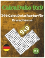 CalcuDuko 9x9: 396 CalcuDoku Raster für Erwachsene: Logikrätsel für Erwachsene zur Gehirntraining und Unterhaltung (German Edition) B0F8R8LJG6 Book Cover
