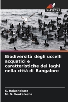 Biodiversità degli uccelli acquatici e caratteristiche dei laghi nella città di Bangalore (Italian Edition) 6208819458 Book Cover