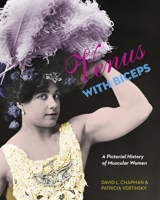 Venus with Biceps: A Pictorial History of Muscular Women 1551523701 Book Cover