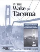 In the Wake of Tacoma: Suspension Bridges and the Quest for Aerodynamic Stability 0784405425 Book Cover