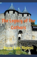 The Legacy of the Cathars 1393442218 Book Cover