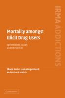 Mortality amongst Illicit Drug Users: Epidemiology, Causes and Intervention 1107406412 Book Cover