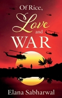 Of Rice, Love and War 1806340534 Book Cover