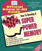 How to Develop a Super Power Memory 0811908429 Book Cover