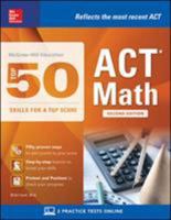 McGraw-Hill Education: Top 50 ACT Math Skills for a Top Score, Second Edition 1259586251 Book Cover