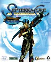 Septerra Core: Legacy of the Creator (Official Strategies & Secrets) 0782126707 Book Cover