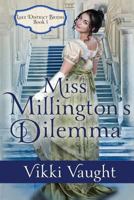 Miss Millington's Dilemma 154536527X Book Cover