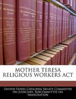 Mother Teresa Religious Workers Act 1240464304 Book Cover