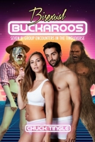 Bisexual Buckaroos: Seven Bi Group Encounters In The Tingleverse 1678545627 Book Cover