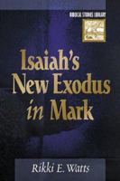 Isaiahs New Exodus in Mark (Biblical Studies Library) 0801022517 Book Cover