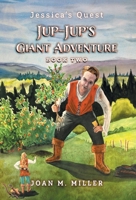 Jup-Jup's Giant Adventure (Jessica's Quest) 1038327075 Book Cover