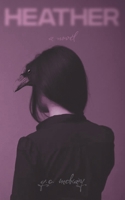 Heather B08QBB1K4L Book Cover