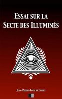 Essai Sur La Secte Des Illumins (Classic Reprint) 1543282415 Book Cover