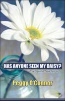 Has Anyone Seen My Daisy?: The Second Time Around 1424187044 Book Cover