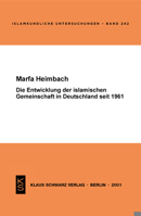 Die Entwicklung Der Islamischen Gemeinschaft in Deutschland Seit 1961 3879972958 Book Cover